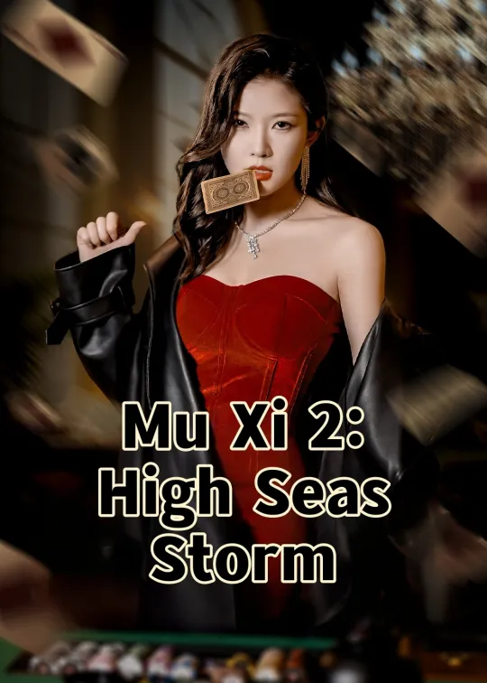 Mu Xi 2: High Seas Storm